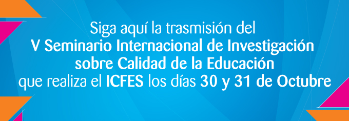 Seminario Internacional de Investigación sobre Calidad de la Educación